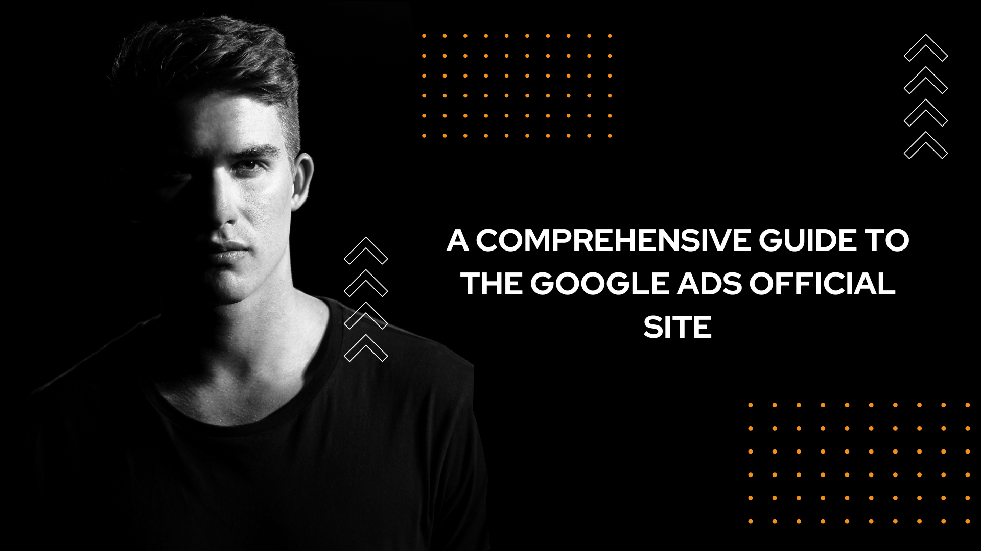 A Comprehensive Guide to the Google Ads Official Site
