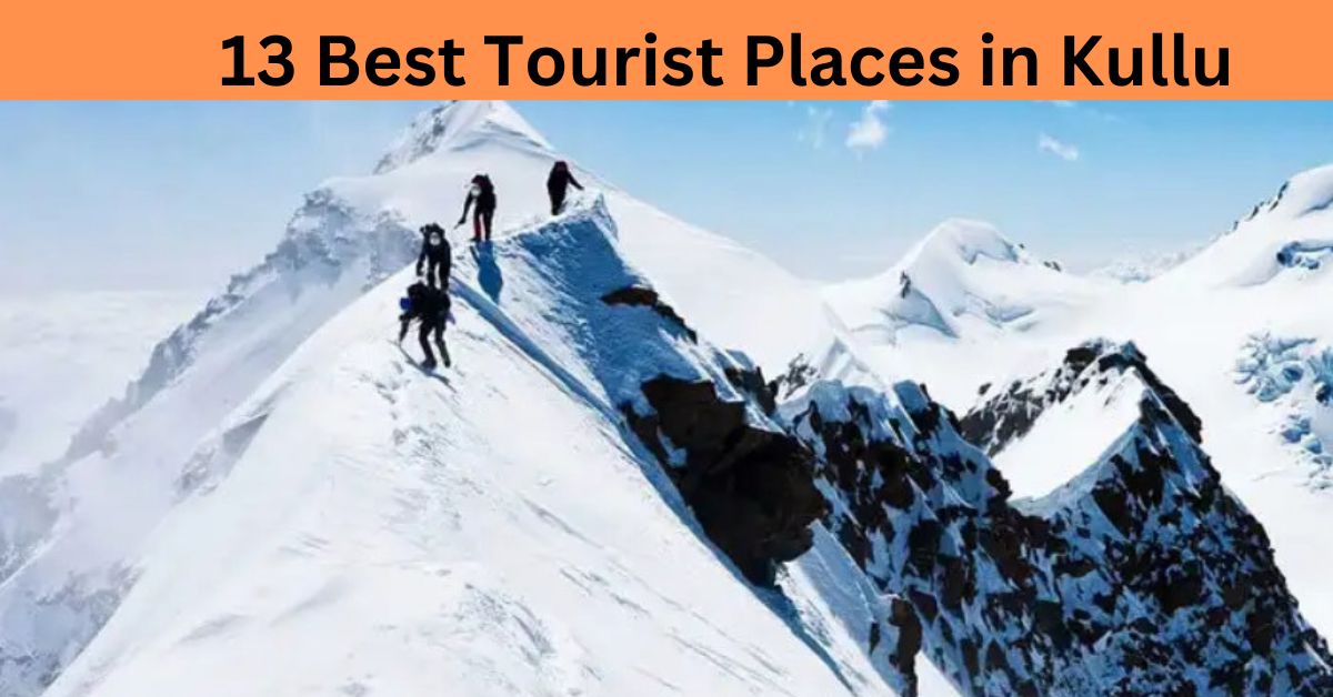 Best Tourist Places in Kullu nice pic